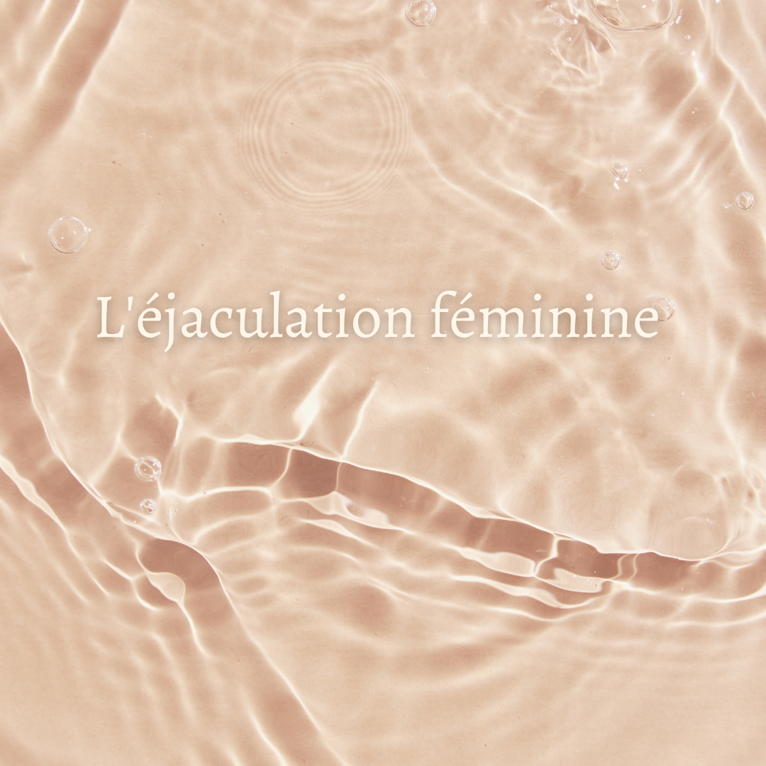 L'éjaculation féminine
